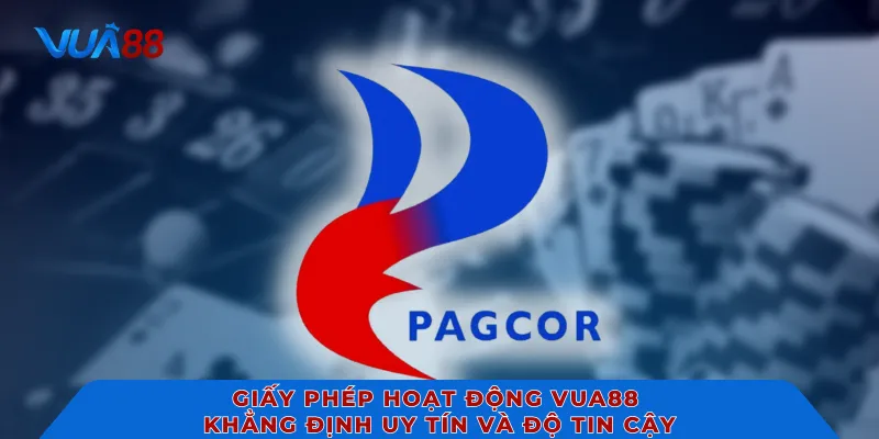 Giấy phép hoạt động VUA88 khẳng định uy tín và độ tin cậy